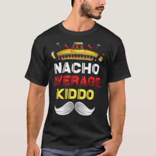 Camiseta Nacho Promedio De Kiddo Gracioso Cinco De Mayo Mex