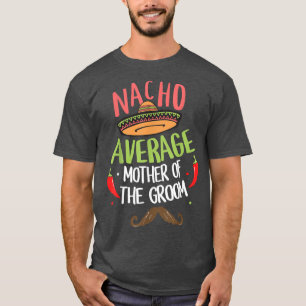 Camiseta Nacho Promedio de madre del bigote de orujo