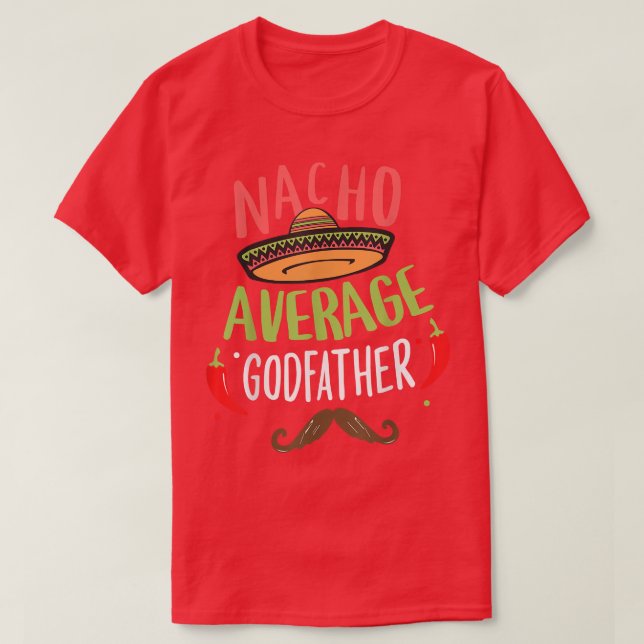 Camiseta Nacho Promedio de Padrino Mustache Meican Cinco de (Diseño del anverso)
