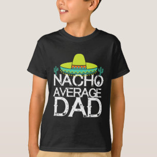Camiseta Nacho Promedio de Papá Cinco De Mayo Gracioso Rega
