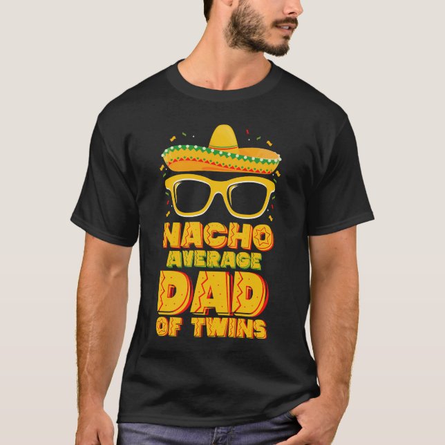 Camiseta Nacho Promedio De Papá De Los Gemelos Mexicanos Ci (Anverso)