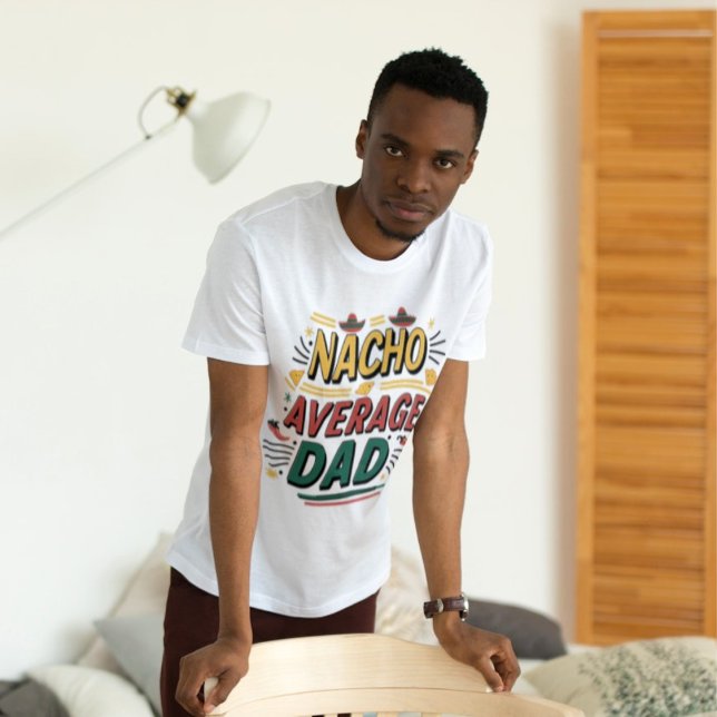Camiseta Nacho Promedio de Papá’ - Diversión y vibrante (Subido por el creador)