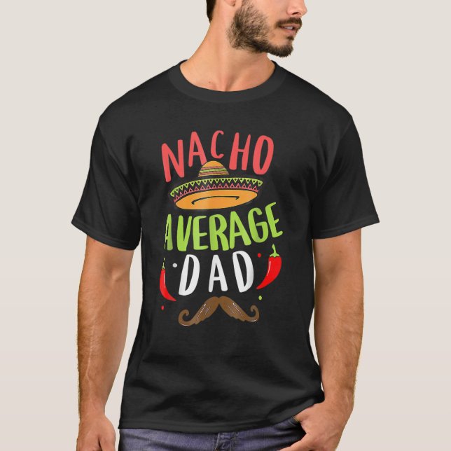 Camiseta Nacho Promedio de Papá Mexicano Cinco De Mayo Fath (Anverso)