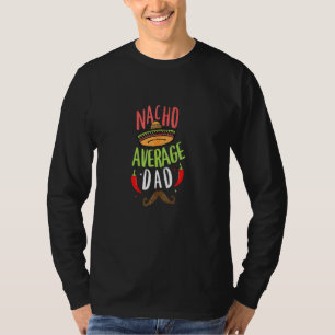 Camiseta Nacho Promedio de Papá Mexicano Cinco De Mayo Fath