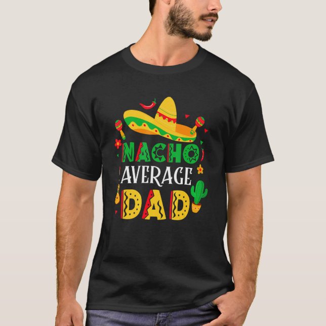 Camiseta Nacho Promedio de Papá Mexicano Cinco De Mayo Fath (Anverso)