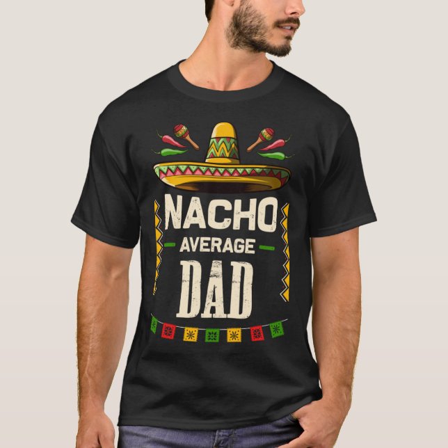 Camiseta Nacho Promedio de Papá Mexicano Cinco de Mayo para (Anverso)