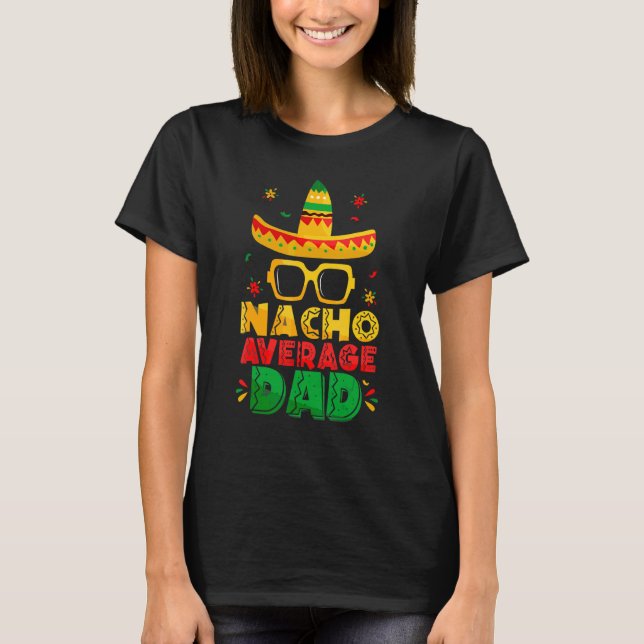 Camiseta Nacho Promedio De Papito Gracioso Cinco De Mayo Nu (Anverso)