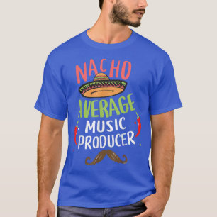 Camiseta Nacho Promedio de Productores de Música Sombrero B