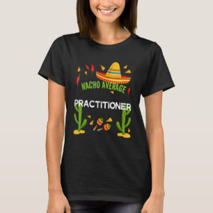 Camiseta Nacho Promedio de Profesional Cinco De Mayo