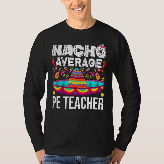 Camiseta Nacho Promedio De Profesores De Educación Física C (Anverso)