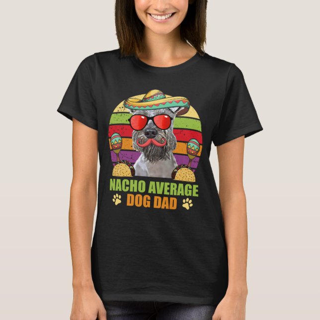 Camiseta Nacho promedio de Schnauzer Dog Dad Cinco de (Anverso)