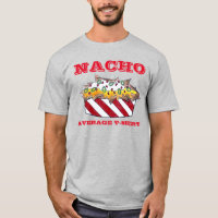 Nacho Promedio de T-Shirt Cheese Ballpark Nachos T