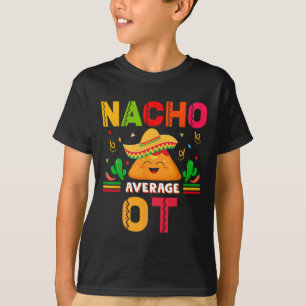 Camiseta Nacho Promedio De Terapia Ocupacional Cinco De M