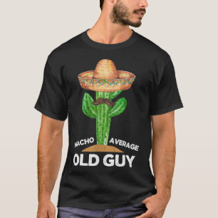 Camiseta Nacho promedio de viejo mexicano viejo hombre viej