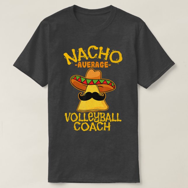 Camiseta Nacho promedio entrenador de voleibol mexicano de  (Diseño del anverso)