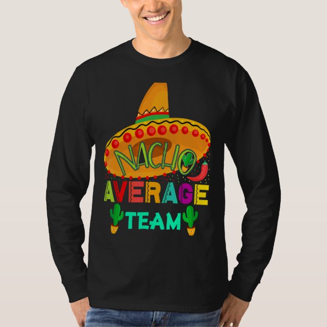 Camiseta Nacho promedio equipo Cinco De Mayo Fiesta mexican (Anverso)