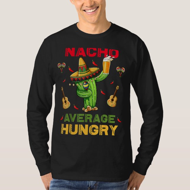 Camiseta Nacho promedio hambriento cinco de mayo Fiesta mex (Anverso)