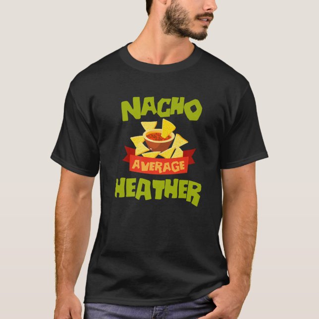 Camiseta NACHO PROMEDIO HEATHER Funny Cumpleaños Personaliz (Anverso)