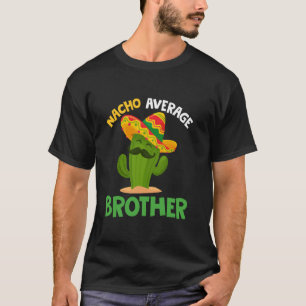 Camiseta Nacho Promedio Hermano Cinco de Mayo Sombrero Mexi