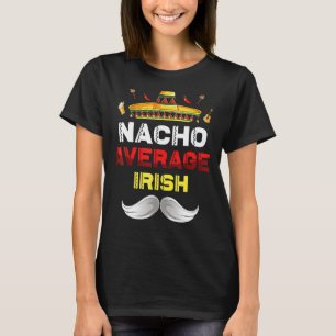 Camiseta Nacho Promedio Irlandés Funny Cinco De Mayo Pa Mex
