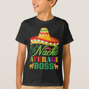 Camiseta Nacho promedio jefe regalo divertido Cinco de mayo