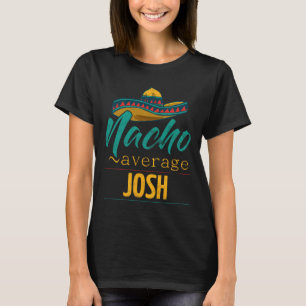 Camiseta Nacho Promedio Josh Gift Funny Cinco De Mayo Sombe