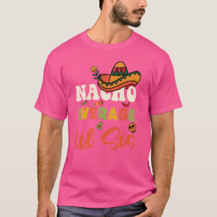 Camiseta Nacho Promedio Lil Sis Divertida Hermanita Mexican