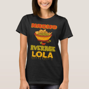 Camiseta Nacho promedio lola