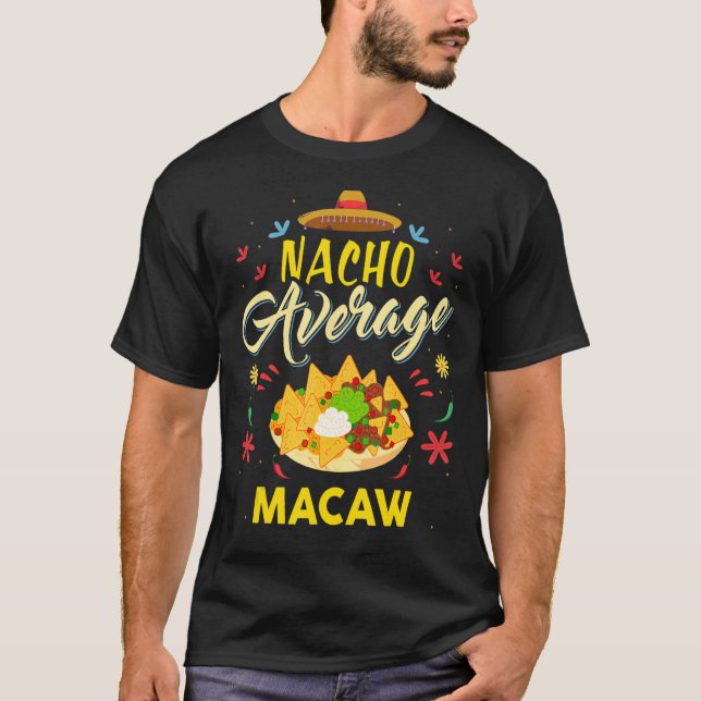Camiseta Nacho promedio MACAW MACAWS (Anverso)