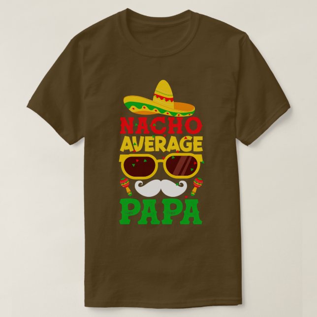 Camiseta Nacho Promedio Papa Cinco de Mayo Fiesta Sombrero  (Diseño del anverso)