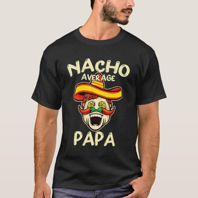Camiseta Nacho promedio Papa Sombrero Chile Papa Cinco De M (Anverso)