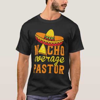 Camiseta Nacho promedio pastor predicador religioso Cinco d
