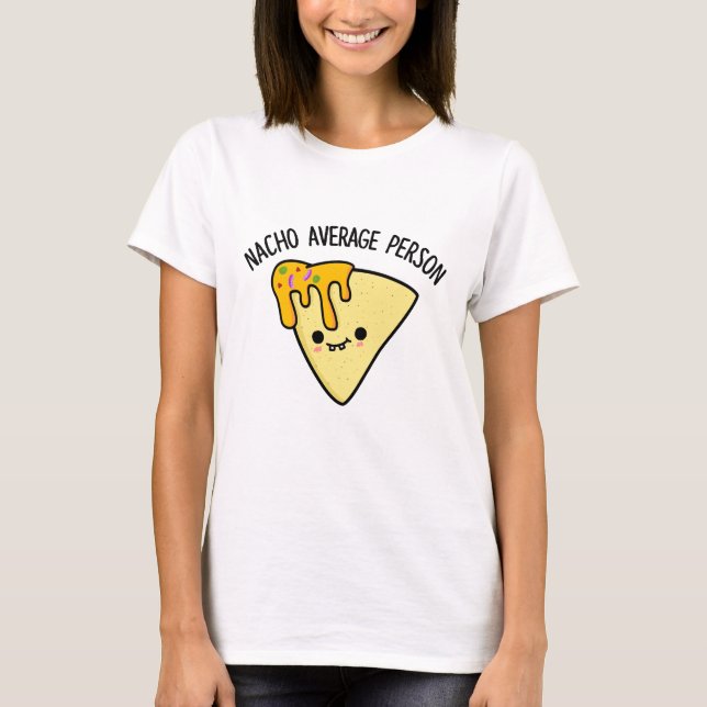 Camiseta Nacho Promedio Persona Divertida Bolla de Alimento (Anverso)
