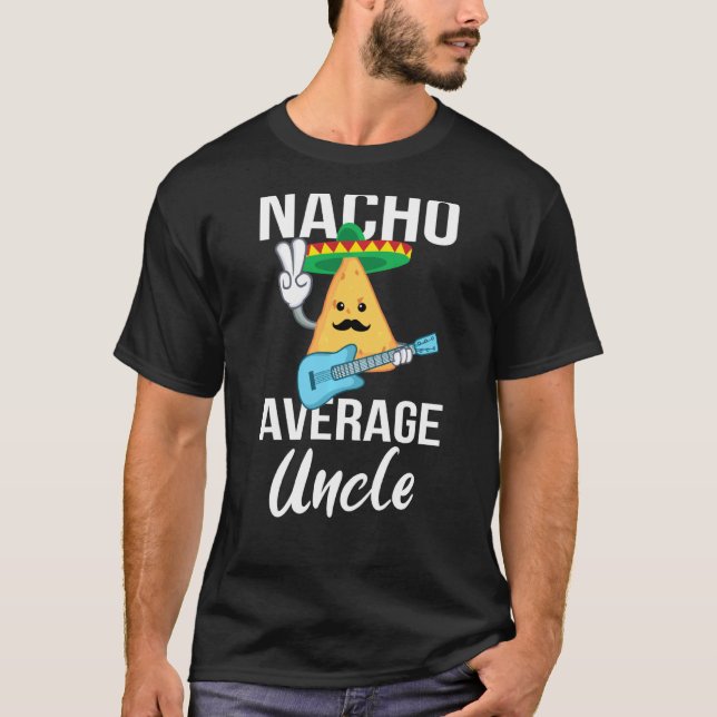Camiseta Nacho Promedio Tío Gracioso Taco Martes (Anverso)