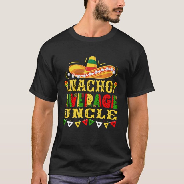 Camiseta Nacho Promedio Tío Mexicano Cinco De Mayo Unc (Anverso)
