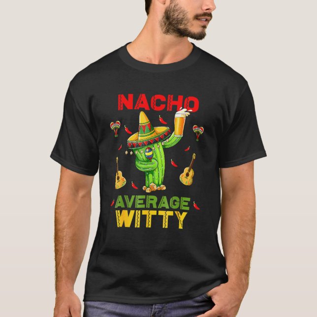 Camiseta Nacho Promedio Witt Cinco De Mayo Fiesta Mexicana  (Anverso)