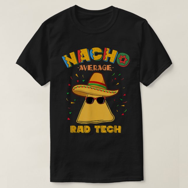 Camiseta Nacho Rad Media Tecnólogo Radiológico Cin (Diseño del anverso)