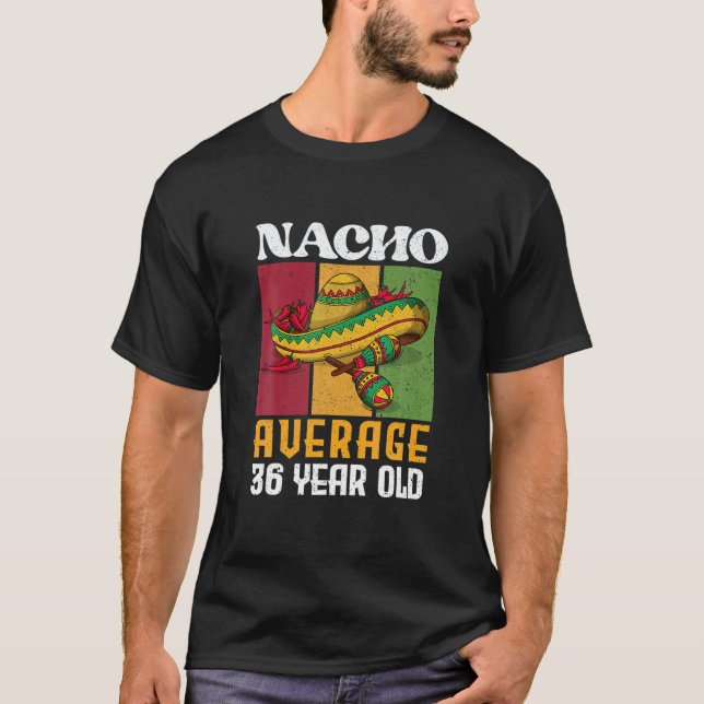 Camiseta Nacho Retro Media Cine De 36 Años Y 36 Años (Anverso)