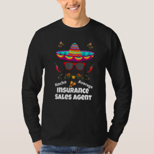 Camiseta Nacho tu típico agente de ventas de seguros Sarca