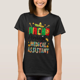 Camiseta Nachos Auxiliar Médico Promedio Cinco De Mayo Nu