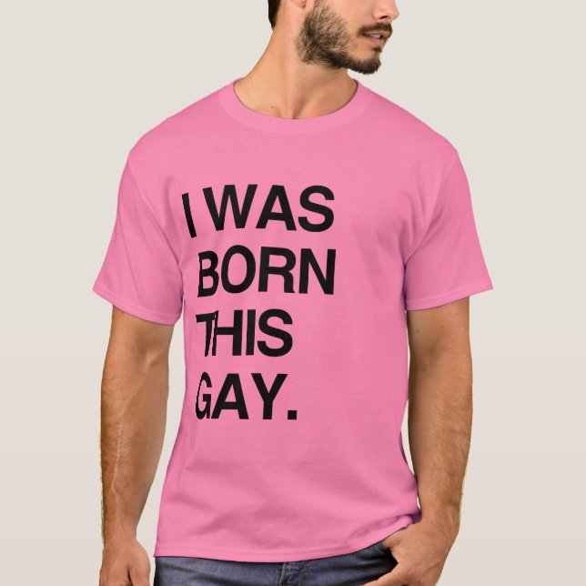 Camiseta Nací así de gay (Anverso)