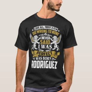 Camiseta Nací Con El Nombre De Familia RODRIGUEZ