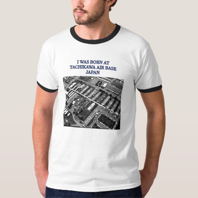 Camiseta Nací en la base aérea Japón de Tachikawa (Anverso)