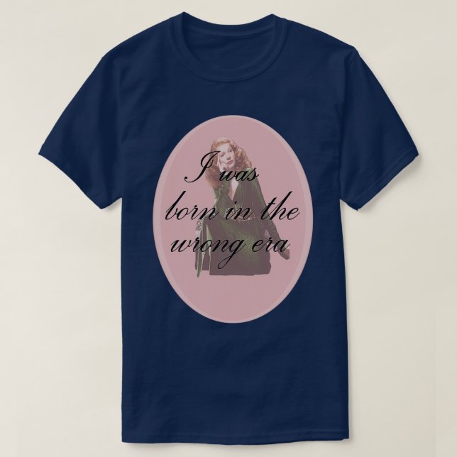 Camiseta Nací en la era equivocada pelirroja (Diseño del anverso)