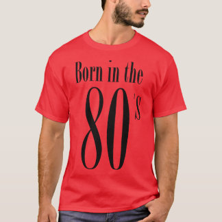 Camiseta Nací en la tipografía retro ochenta de Guay