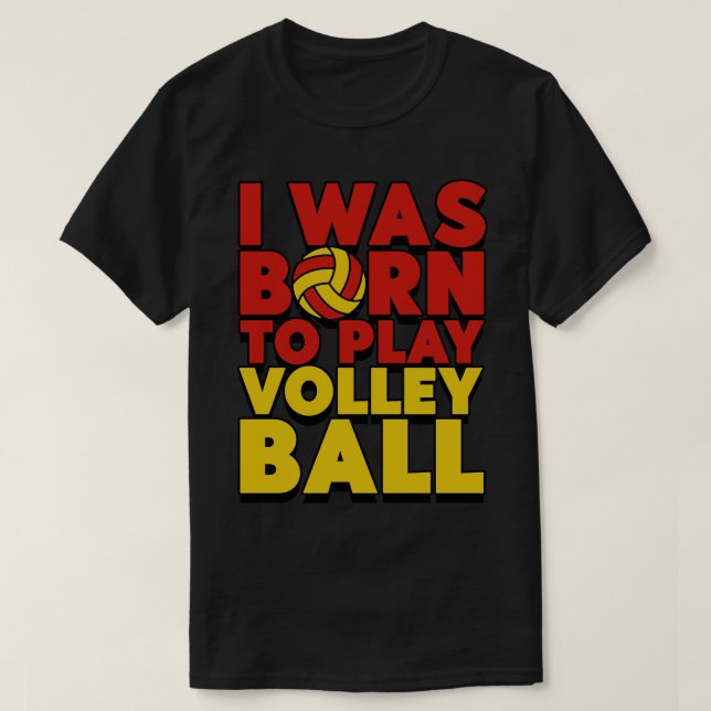 Camiseta Nací Para Jugar Voleibol (Diseño del anverso)