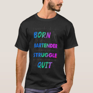 Camiseta Nací Para Ser Un Barman Que Puedes Verme Fuerte