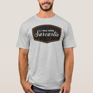 Camiseta Nací Sarcástico