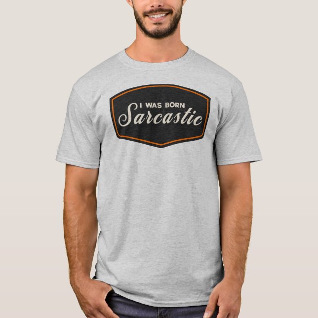 Camiseta Nací Sarcástico (Anverso)