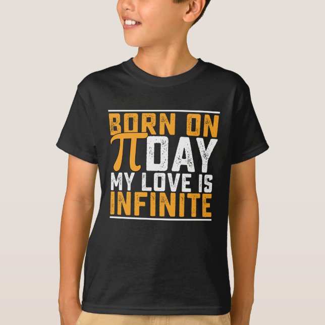 Camiseta Nacida El Día De Pi Mi Amor Es Infinito Matemática (Anverso)